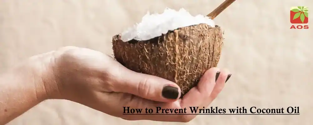How to Prevent Wrinkles with Coconut Oil