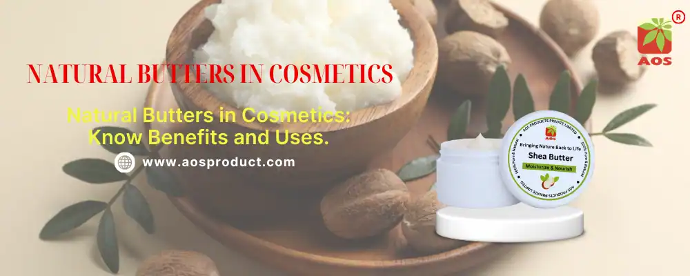 Natural Butters in Cosmetics