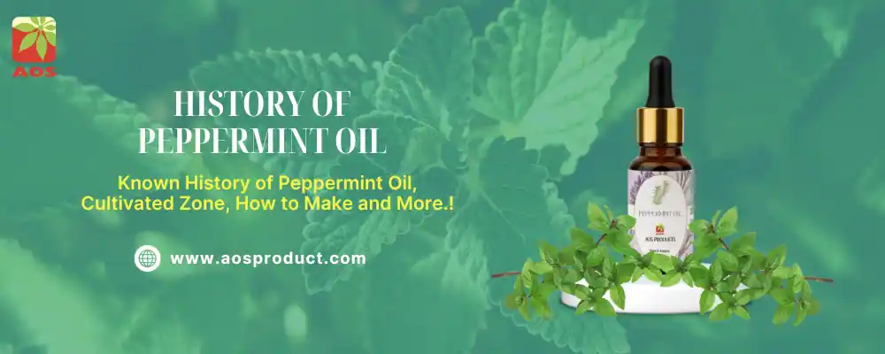 History of Peppermint Oil