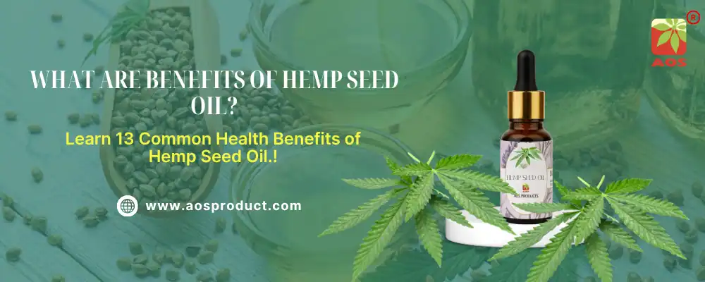 What are benefits of Hemp Seed Oil