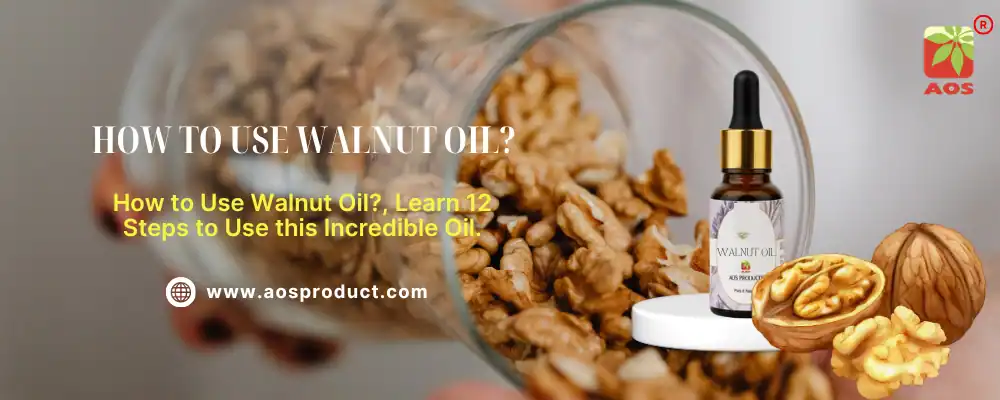 How to Use Walnut Oil