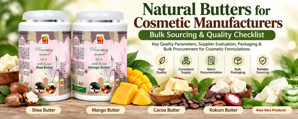 Natural Butters for Cosmetic Manufacturers