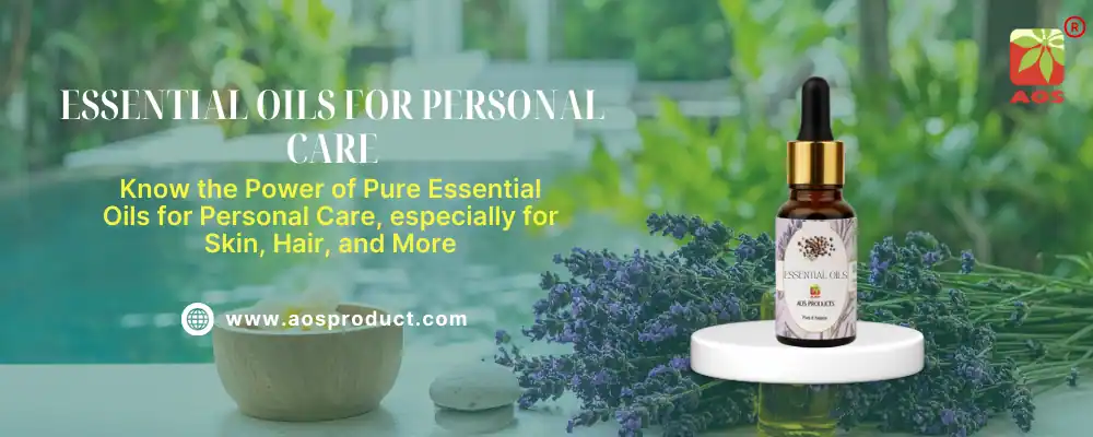 Essential Oils for Personal Care