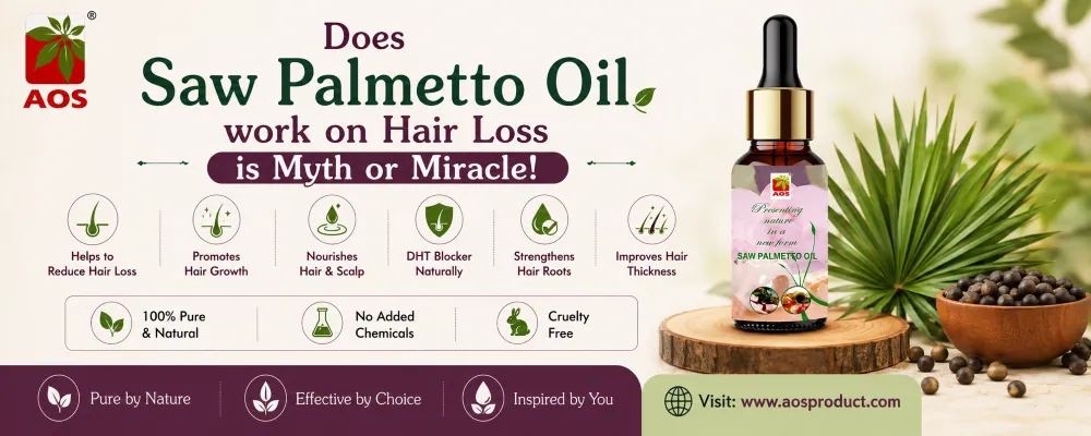 Does Saw Palmetto Oil work on Hair Loss is Myth or Miracle