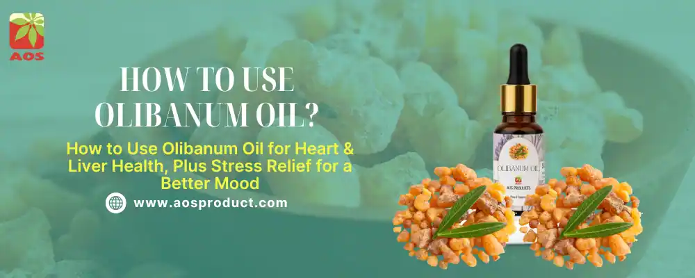 How to Use Olibanum Oil