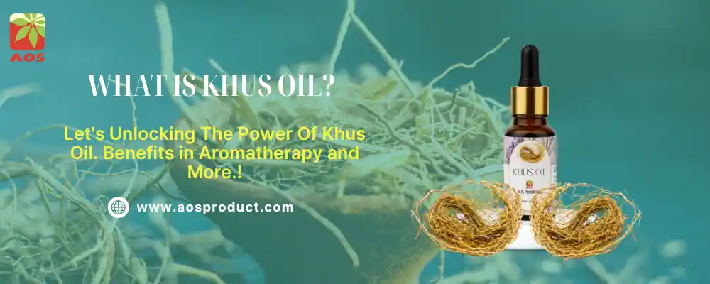 What is Khus Oil