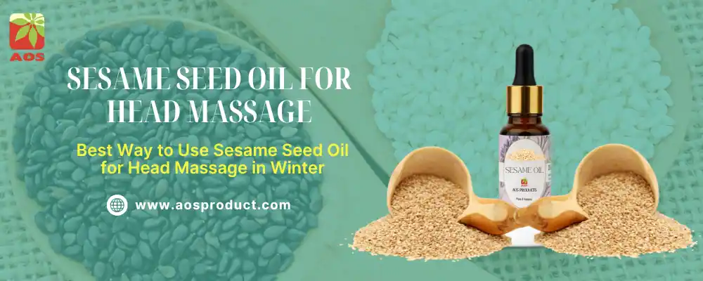 How to Use Sesame Seed Oil for Head Massage