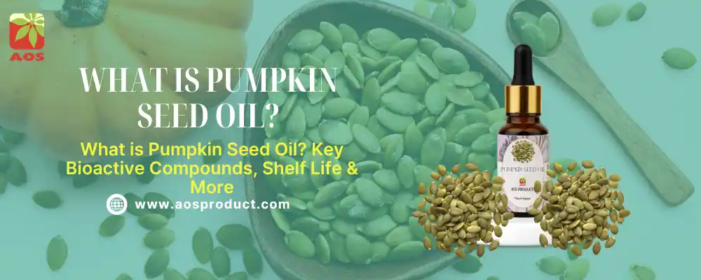 What is Pumpkin Seed Oil