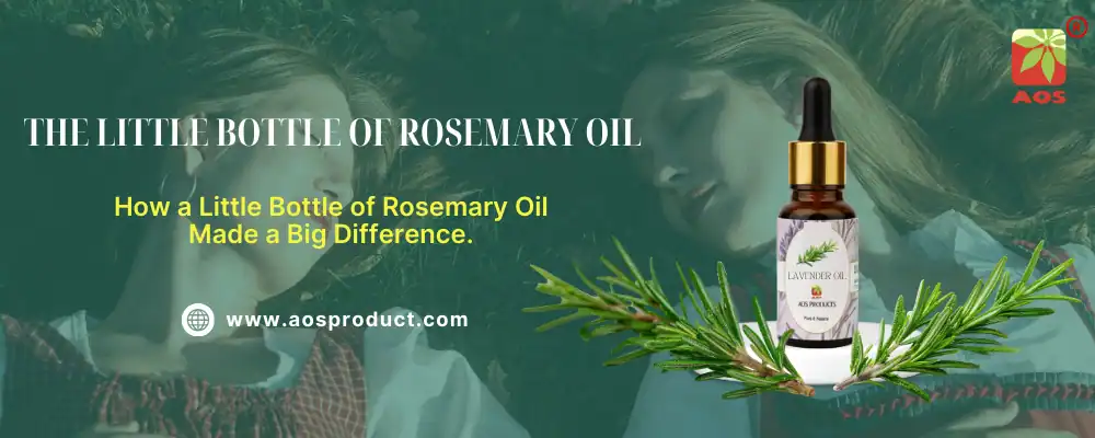 The Little Bottle of Rosemary Oil