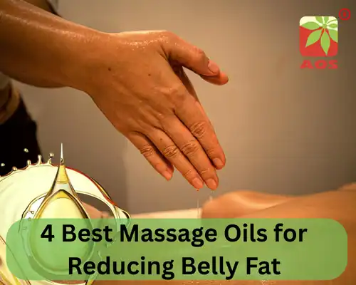 4 Best Massage Oils for Reducing Belly Fat