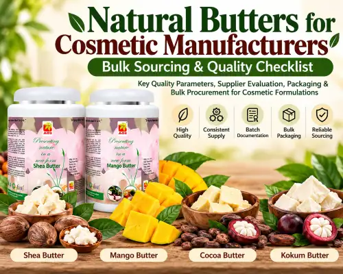 Natural Butters for Cosmetic Manufacturers