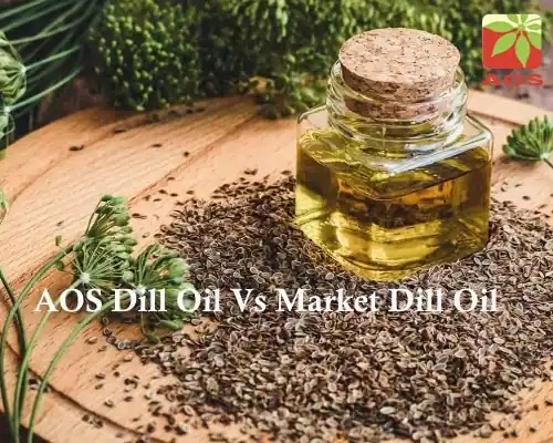 AOS Dill Oil Vs Market Dill Oil